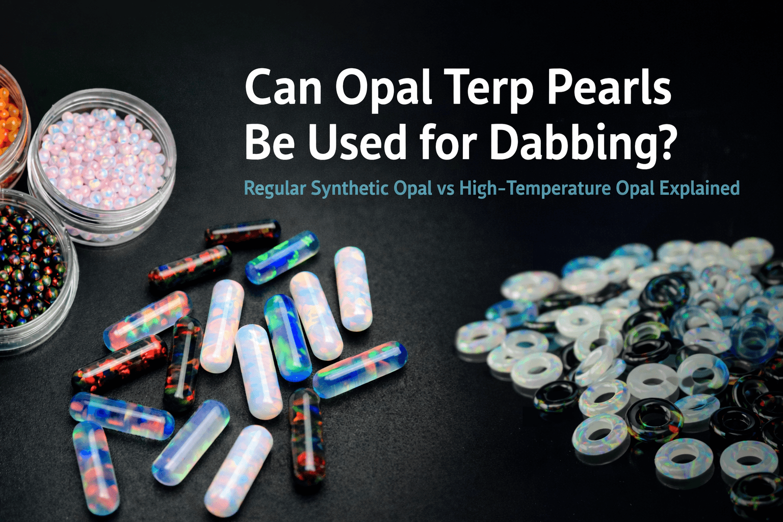 Can Opal Terp Pearls Be Used for Dabbing